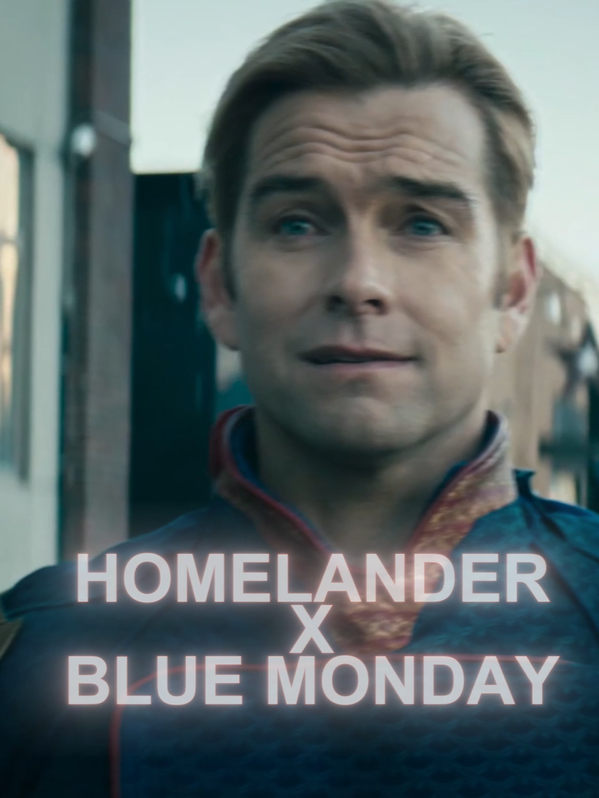 Homelander X Blue Monday (Fake Violence) #homelander #edit #theboys #antonystarr