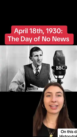April 18th, 1930: The Day of No News #bbc #mindofmarisa #bbcnews #onthisday #todayilearned #news #1930 #1930s #history #historytok #LearnOnTikTok #edutok #onthisdayinhistory #todayinhistory #april18 #april #spring 