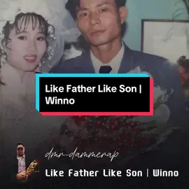 Like Fathe Like Son #likefatherlikeson #lfls #dmr #dammerap #ba #xuhuong #trending #lyrics #tiktok #winno #fyp #viral 
