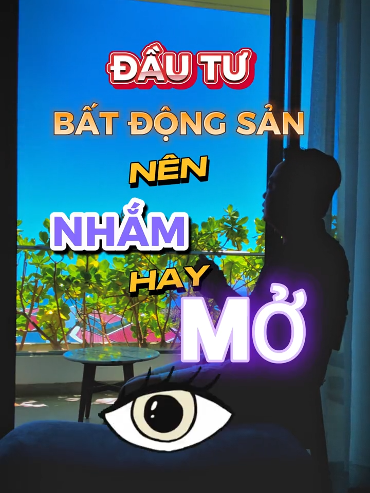 Nhắm mắt đầu tư ? Tại sao không ? #dautubatdongsan #kienthucbdatdongsan  #dautuf0 #bdsf0 #dautubdsf0  #khanhpn_ #khanhpham #phamkhanhbds