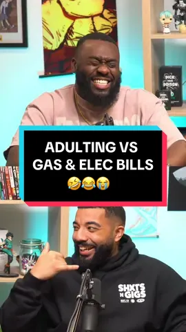 Replying to @Matt Woodford ADULTING VS GAS & ELEC BILLS 🤣😂😭#funny #shxtsngigs #podcast 