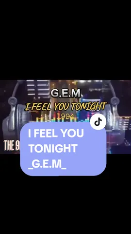 EURODANCE.90s Título; I FEEL YOU TONIGHT Grupo; G.E.M Ano; 1994 País; ITÁLIA  #eurodance #dancemusic #classicos #hits90s #90music #anos90 #annee90 #anni90 #deejay #technomusic #electronicmusic #paravoce #CapCut #viral #videoviral #popular #fyp 