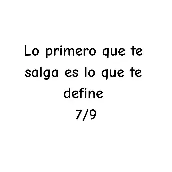 lo primero que te salga es lo que te define 7/9 #reto #viral #parati #fyp #CapCut 