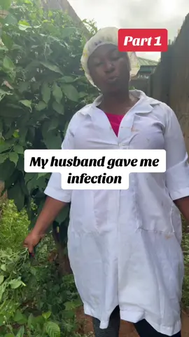 Part 1| how my husband gave me infection  I almost lost my life  #iyaalagboelewe #infection #trending #herbalife #herbal #tiktok #infectiontreatment #infectioncontrol #foryoupage 