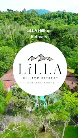 Unveiling Tranquility: LiLLA Hilltop Retreats, Where Luxury Meets Nature in Janda Baik Pahang #LiLLA #lillahilltopretreats #jandabaik #pahang  #benhassari 