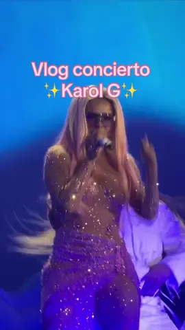 ✨Vlog concierto de karol G ✨  #mañanaserabonito 🎀🫧✨