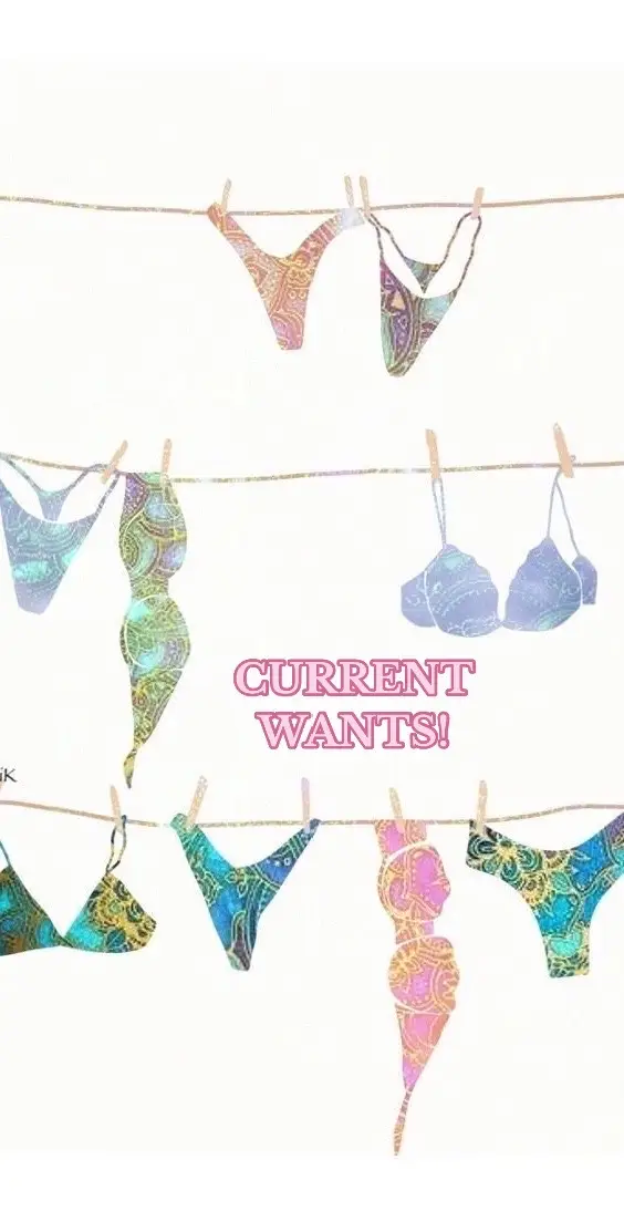 current wants!!!! 