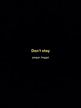 Don't stay! #linkinpark #linkinparkfan #numetal #dontstay #depresion #relatable #lyricsvideo #music #liriklagu #lyrics #foryoupage #fyp #fypシ #terjemahanlagu 