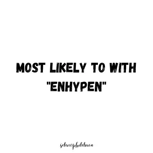 MOST LIKELY TO WITH ENHYPEN! #enhypen #mostlikelywithenhypen #fyp
