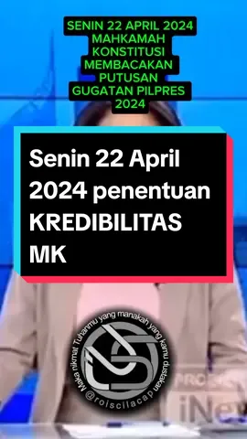 Senin 22 April 2024 penentuan  KREDIBILITAS MK #mk #fypシ #viralkan #infotiktok #indonesia #pilpres2024 #follow #tiktokers 
