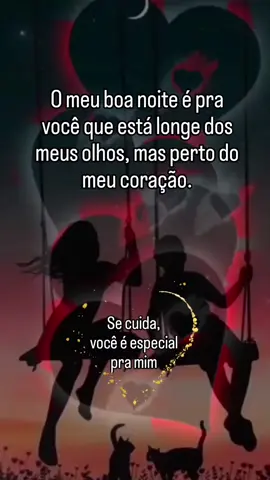 ❤️Se cuida, você é muito especial pra mim.❤️ #boanoitee #amor #Love #sentimentos #romantico #statuswhatsapp #viral #fy #fypシ゚viral 