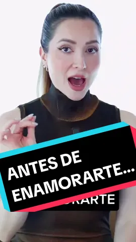 ANTES DE ENAMORARTE... #tips #parati #amor 