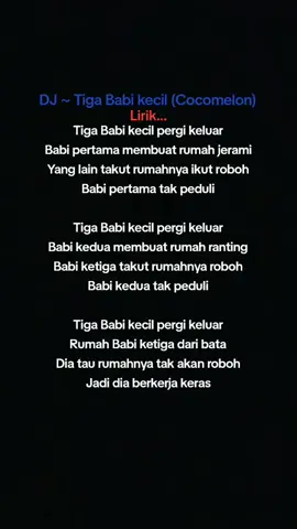 DJ ~ Tiga Babi kecil, 56dtk. #fyp #liriklagu #laguviral 