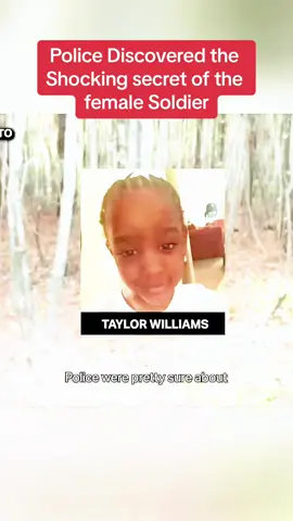 Police Discovered the Shocking secret of the female Soldier#briana #brianlaundrie #brianawilliams #cop #cops #copsoftiktok #crime #truecrime #truecrimecommunity #fyp #taylorwiliams 