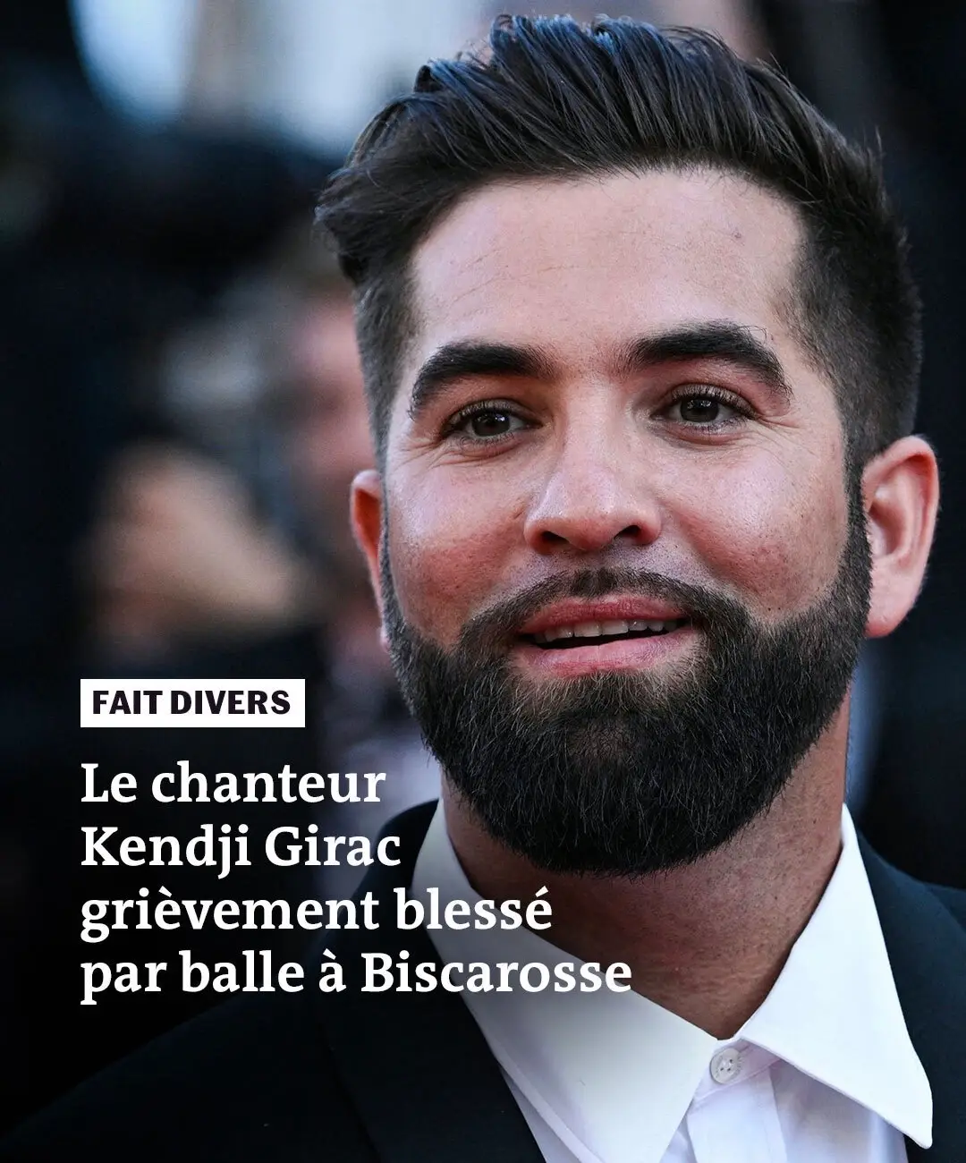 Le chanteur Kendji Girac a été grièvement blessé par balle lundi 22 avril à Biscarosse (Landes), a appris l’Agence France-Presse (AFP) de source proche du dossier, confirmant une information de BFM-TV. D’après cette source, son pronostic vital n’était plus engagé dans la matinée, après l’avoir été au moment de l’intervention des recours. Les gendarmes ont été appelés vers 5 h 30 sur l’aire des gens du voyage de la ville pour un homme blessé par balle au thorax. Le chanteur de 27 ans, qui était alors entre la vie et la mort, a été transporté à l’hôpital de Bordeaux. En début de matinée, son pronostic vital n’était plus engagé, a ajouté la même source à l’AFP, sans donner de précisions sur les circonstances de ces faits. Une enquête a été ouverte. 