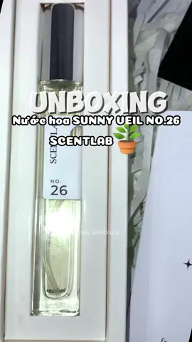 Nước hoa siu thơm mát cho mùa hè ạa✨🥹#xuhuong #unboxing #fypシ #xh #nuochoa #scentlab 