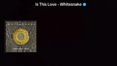 ❤️dedicado: @enriquecuellar2  #isthislove #whitesnake #glammetal #softrock #heavymetal #pop #rock #letrasdecanciones #fypシ゚viral #parati #parejas #dedicar #teamo 