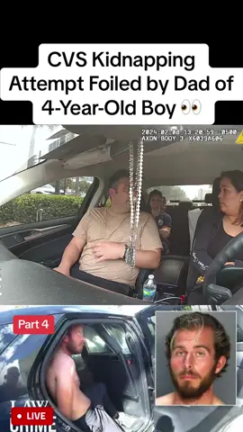 CVS Kidnapping Attempt Foiled by Dad of 4-Year-Old Boy
