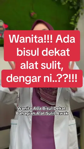 Wanita!!! Ada bisul dekat alat sulit, dengar ni… #farmasieverlife #nuetraa #tiktok #fyp #viralvideos #kekalsihat #foryoupage #viral #sisv #keputihan #alatsulit #bisul 