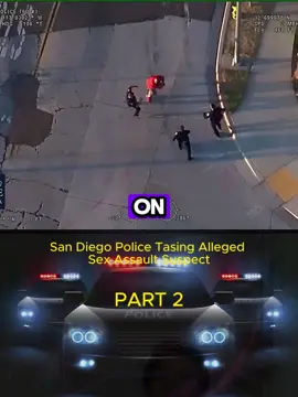 San Diego Police Tasing Alleged Sex Assault Suspect p2 #cops #copsontiktok #copstiktok #copsusa #fyp #foryou 