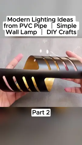 Modern Lighting Ideas from PVC Pipe ｜ Simple Wall Lamp ｜ DIY Crafts #foryou #light #pvc 