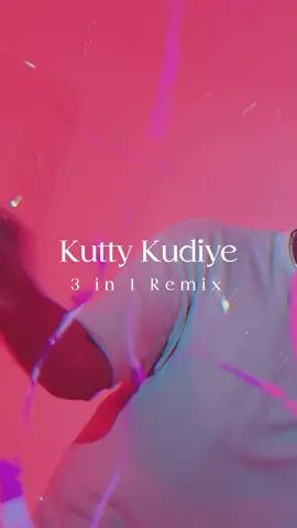 Kutty Kudiye 3 in 1 Remix #kuttykudiye #premalu #malayalam #mallu #indian #remix #trending #amospaul #kandangi #bollywood #jaquelinefernandez #desi @Amos Paul #mamithabaiju 