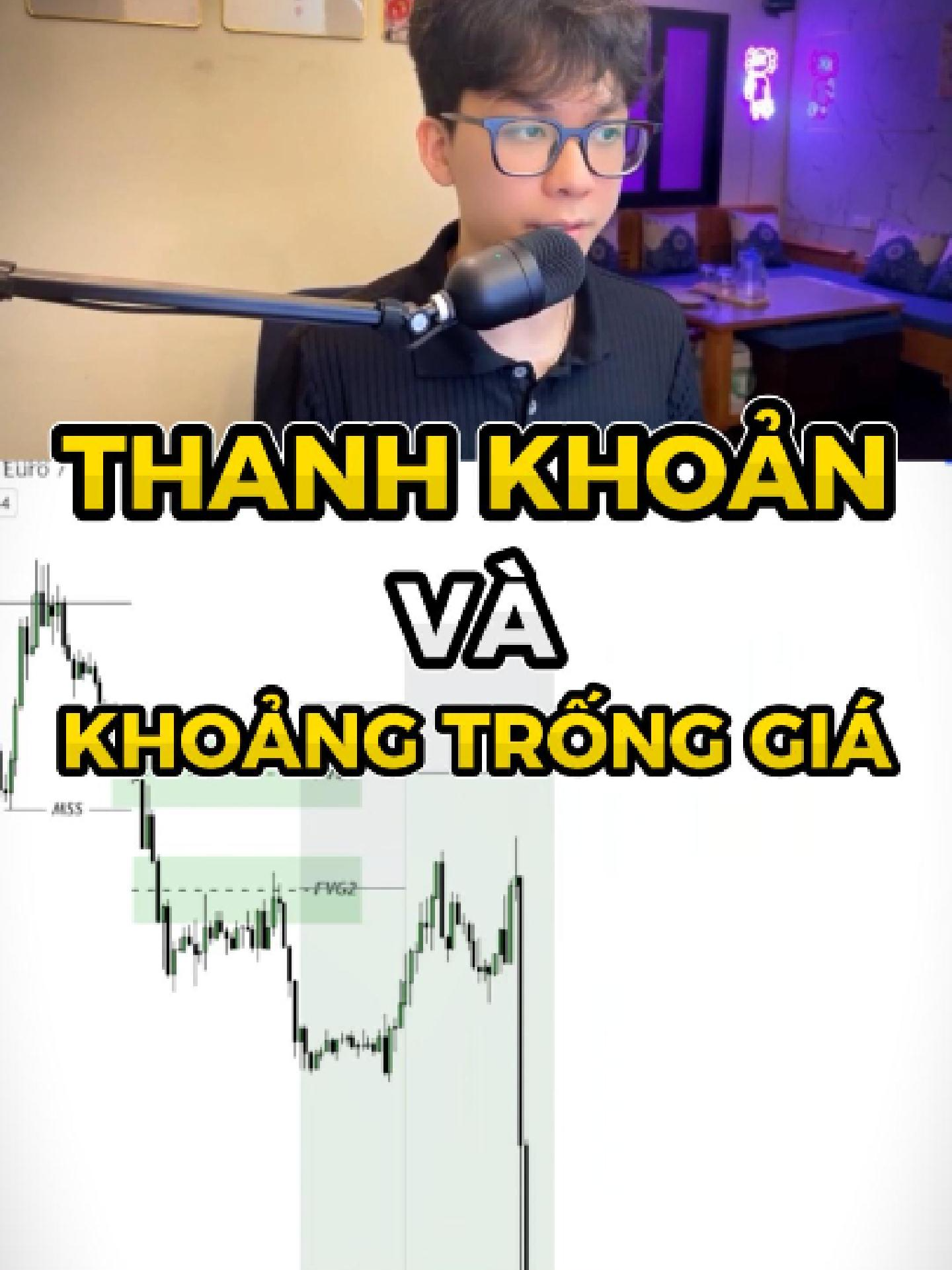 Thanh Khoản và Khoảng Trống Giá là 2 yếu tố thiết yếu giúp bạn có lợi nhuận #trading #trade #hoctradequy #tradequy #propfirm #forex