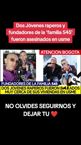 #familia545 #familia545oficial #clansrappers545 #tiroteofilms🎥🎬🌏 #tiroteoflims545 #545 #mctaz #mctaz750 #usme #localidadusme #rapcolombiano #hiphipcolombia #parati #paratii #noticias #noticiastiktok #noticiasen1minuto #noticiascolombia #atencion #ultimahora #ultimahoracolombia #colombia #colombia🇨🇴 #colombiana #colombiano #colombianos #trending #fyp #fypシ #viral #viralvideo #viraltiktok #roloconews #entretenimiento 