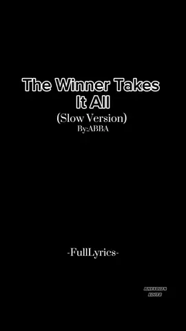 The Winner Takes It All-By:ABBA(Slow Version) #songclip  #trending #viralsong #fypシ 