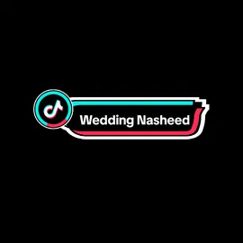 Wedding Nasheed  #weddingnasheed #muhammadalmuqit #nasheed #nasheeds #arabic #Hanحن 