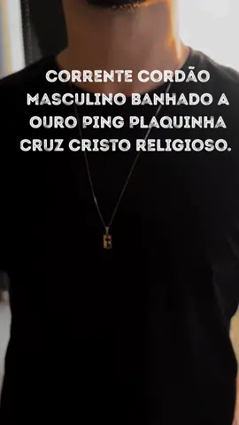 Corrente Cordão Masculino Banhado A Ouro Ping Plaquinha Cruz Cristo religioso #tiktok #foryou #followformorevideo #beauty  ✅💸✅🎉❤️ link nos comentários. 