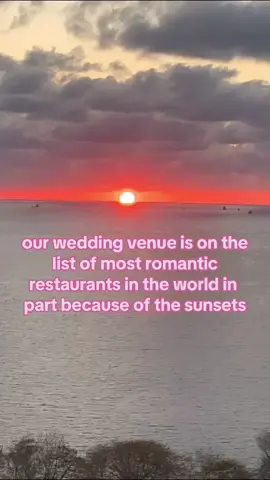 Our wedding venue is on the list of most romantic restaurants in the world in part because of the sunsets 😍#destinationwedding #2024bride #weddingtiktok #luxurywedding #microwedding #weddingvenue #weddinginspo #weddingtok 