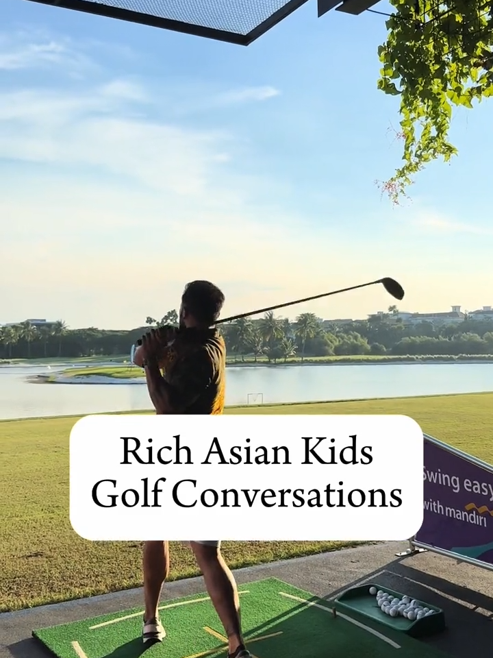 Asian Rich Kid Golf Conversations