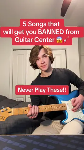 5 Songs that Will Get You Banned From Guitar Center 🎸 #guitartok #beginnerguitar #guitarlesson #guitartutorial #guitarcenter #musiciansoftiktok #fyp #foryou 