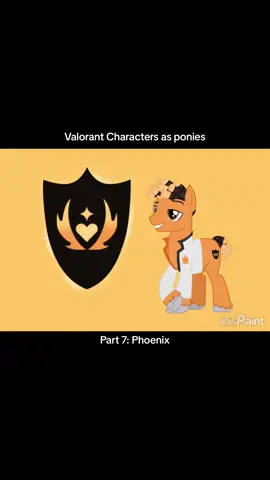 Valorant as ponies part Phoenix #mlp #mlpfanart #fyp #Valorant #valorantfanart #digitalart His ult icon is actually super cute?
