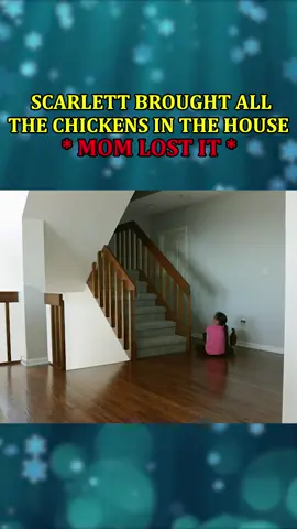 Scarlett Brought All The Chickens In The House - MOM LOST IT - Part 3 #shorts  #shaneandliana  #shorty  #shaneandliana8  #shorty