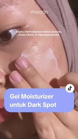 Gel Moisturizer dengan Tranexamic a-Arbutin yang ampuh memudarkan dark spot, kulit hiperpigmentasi😉 #rebornskinbarrier #gelmoisturizer 