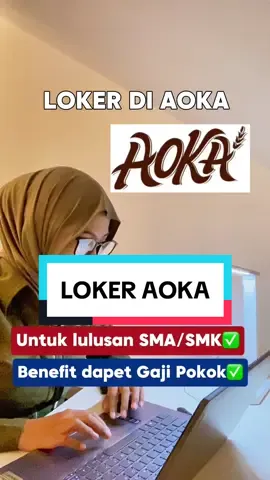 Loker SMA/SMK di AOKA dapet gaji pokok! #ownerwova #jasacv #careertiktok #loker #lowongankerja #aoka #rotiaoka #lokerpabrik #lokersma #lokersmasmk 