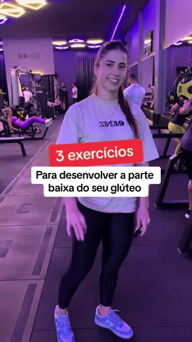 3 exercícios para desenvolver a parte baixa do seu glúteo! Um mais odiado, outro somente odiado, um que a galera ama.