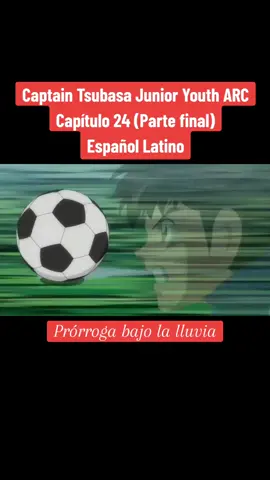Captain Tsubasa Junior Youth ARC Capítulo 24 (Parte final) Español Latino #supercampeones #parati #Viral #fyp #schneider #captaintsubasa #japón #francia #pierre #misaki #capitantsubasa #supercampeones💪🏼⚽️⚽️ #tsubasaozora #ultimo #duelo 