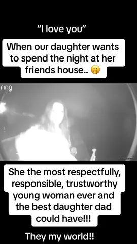#Love #you #best #daughters #sleepovers #sleep #bestie #friends #house #world #dad #becareful #safe #fy #family #communications #trust #fyp #fypシ゚viral #fouryoupage 