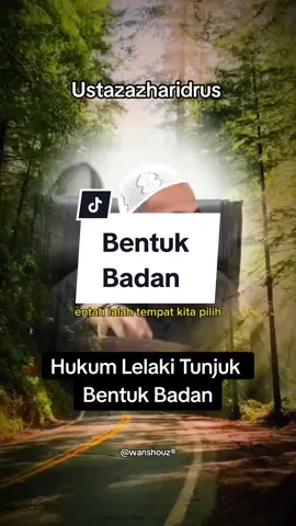 Hukum Lelaki Tunjuk Bentuk Badan . #ustazazharidrus #uai #hukum #lelaki #auratlelaki #binabadan #binaotot #islamic #dakwah #ceramah #islam #dakwahislam #islamic_video #ceramahsingkat 