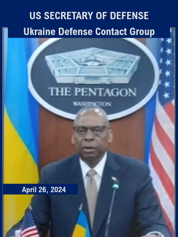 Apr 26 US Defense Sec on Ukraine.  Opening remarks at the Ukraine Defense Contact Group from Lloyd Austin