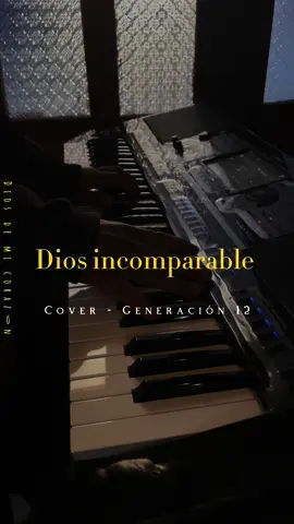 Dios incomparable ✨🎹#coverpiano #diosincomparable #marcobarrientos #generacion12 #jovenescristianos #hagamosviralajesus 