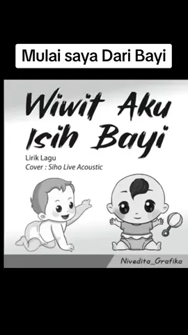 Lirik dan lagu Wiwit aku isih bayi