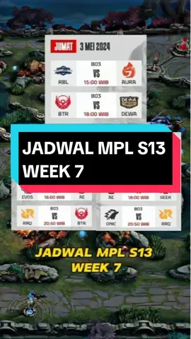 JADWAL MPL S13 WEEK 7  #mobilegends_id #mobilegendsbangbang #mobilegendindonesia #mplindonesiaseason13 #mpl #rrqkingdoom #vivarrqhoshi #rrqhoshi 