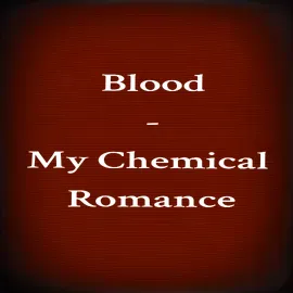 Blood - My Chemical Romance #mcr #mychemicalromance #lyricsedit #fyp #fypシ 