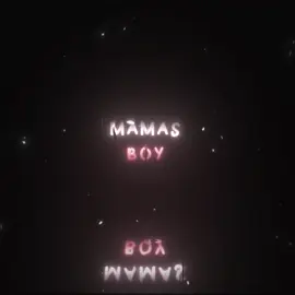 mama’s boy. // #fytagedit #lyrics 