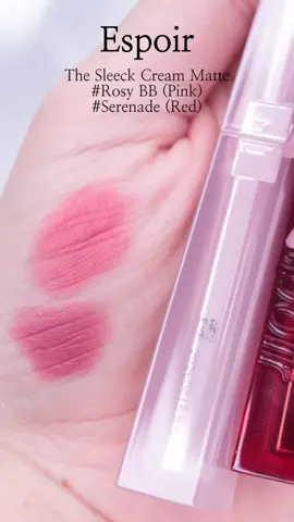 #lipmakeup #espoir #koreanbeauty #kbeauty #kbeautyproducts #kbeautyproduct #lipstick #mattelipstick  Espoir the sleek cream matte #rosybb #serenade 