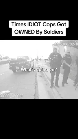 Times IDIOT Cops Got OWNED By Soldiers#fyp #racistcops #badcops #dirtycops #fyp 